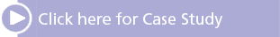 Click here for Case Study