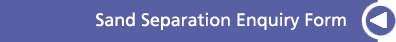 Sand Separation Enquiry Form